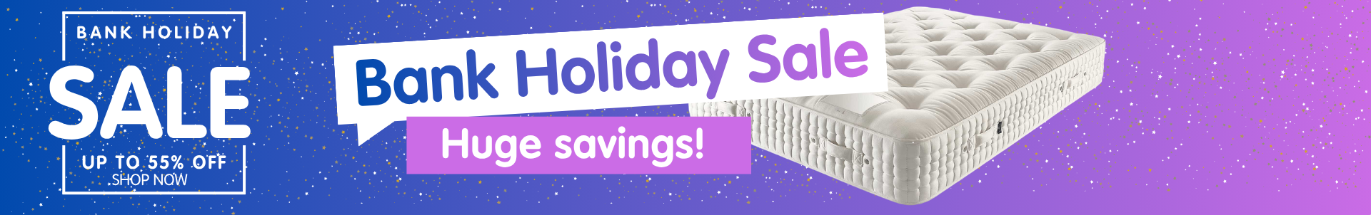 Bank Holiday Bed Sale